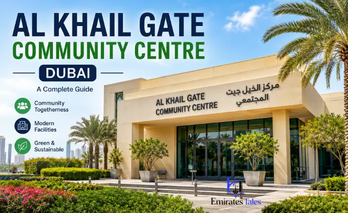 Al Khail Gate Community Centre Dubai | Location, Shops, Timings and Parking