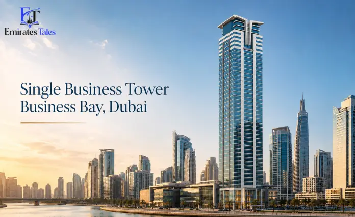 Single Business Tower Business Bay, Dubai | Complete Office and Location Guide
